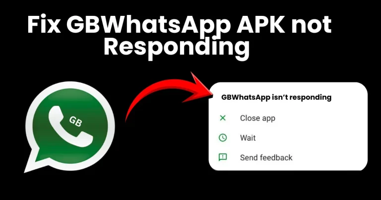 Fix GBWhatsApp APK not Responding