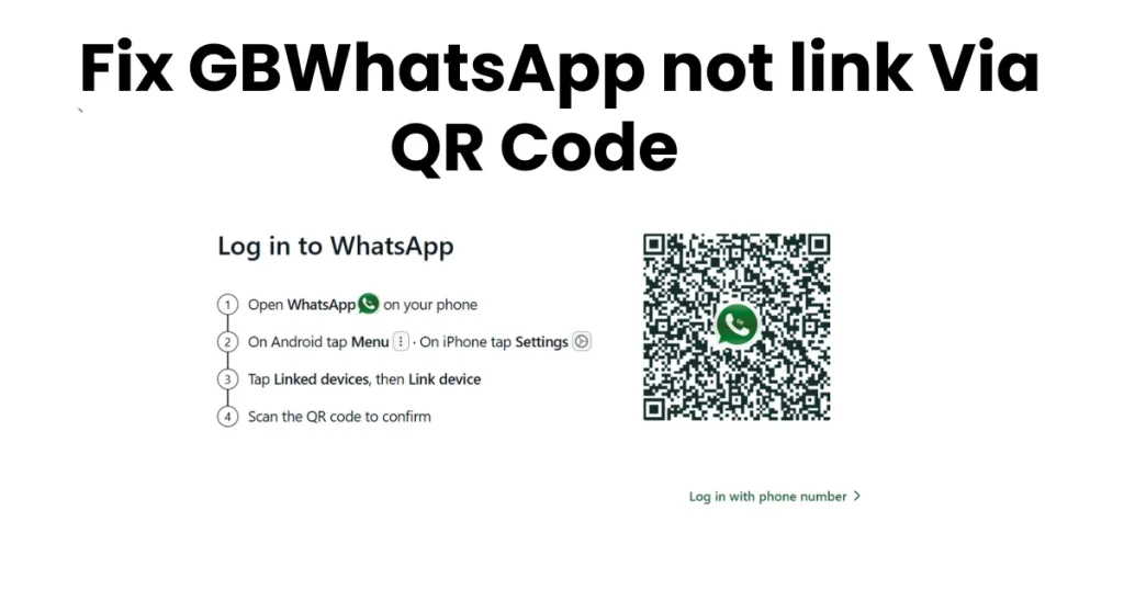 Fix GBWhatsApp not link Via QR Code
