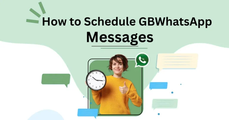 How to Schedule GBWhatsApp Messages