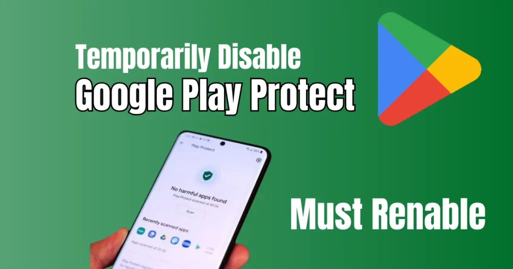 Temporarily Disable Google Play Protect